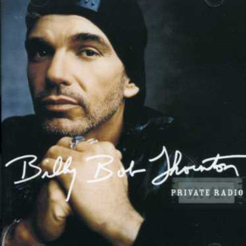 Thornton, Billy Bob: Private Radio