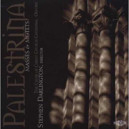 Palestrina / Darlington / Choir Christ Church Cath: Masses & Motets