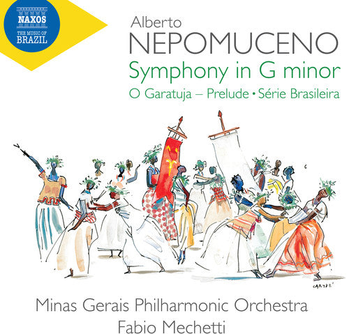 Nepomuceno: Symphony in G Minor / Prelude / Serie Brasileira