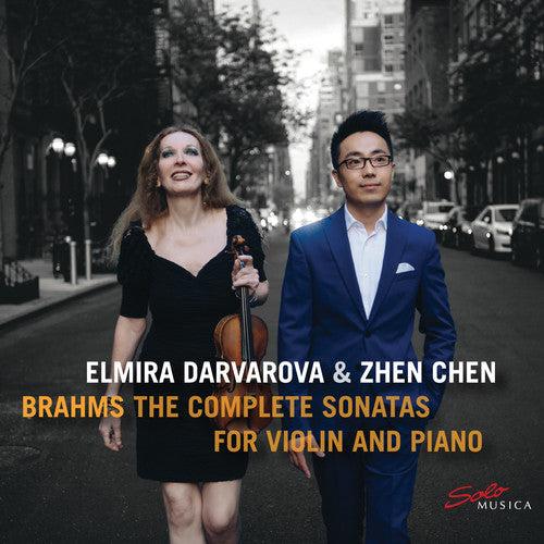 Brahms / Darvarova / Chen: Complete Sonatas for Violin & Piano