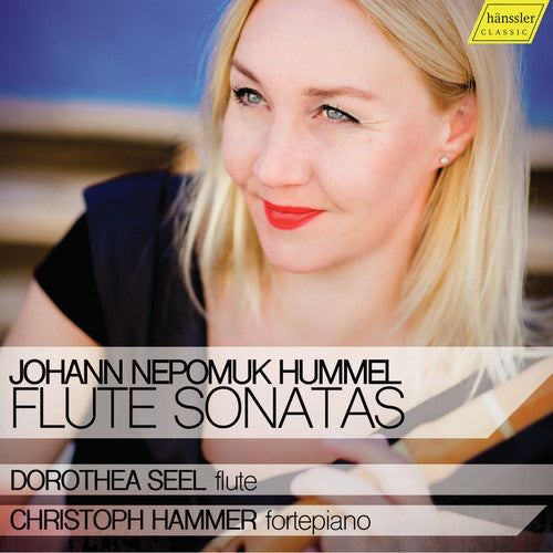 Hummel / Seel / Hammer: Flute Sonatas