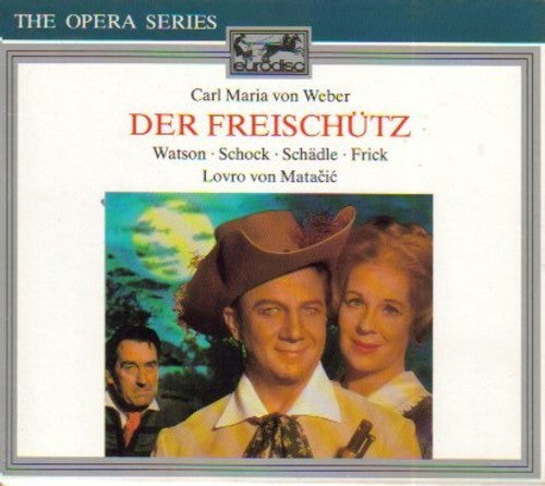 Weber / Frick: Der Freischutz / Matacic