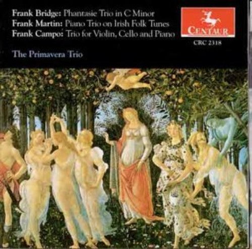 Bridge / Martin / Primavera Trio: Phantasie Trio in C Minor / Pia