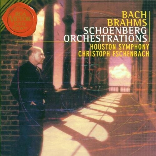 Bach, J.S. / Brahms / Houston Sym Orch / Eschenbach: Schoenberg Orch