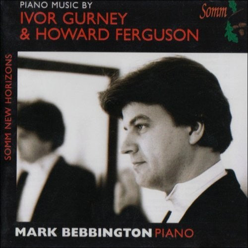 Gurney / Ferguson: Piano Music By