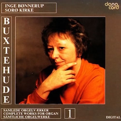 Buxtehude / Bonnerup: Organ Music 1