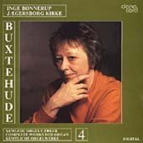 Buxtehude / Bonnerup: Organ Music 4