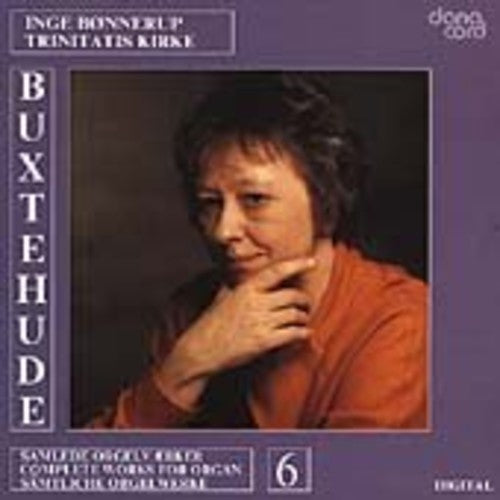 Buxtehude / Bonnerup: Organ Music 6