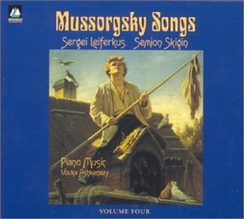 Mussorgsky / Mussorgsky / Leiferkus / Skigin: Songs Vol 4