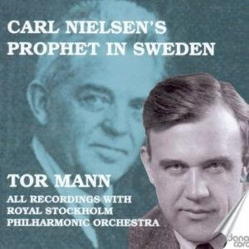 Nielsen / Royal Stockholm Phil Orch / Mann: Prophet in Sweden