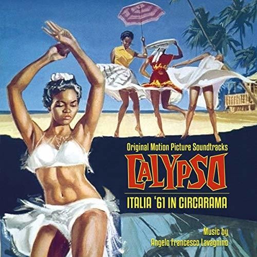 Lavagnino, Angelo Francesco: Calypso / Italia 61 In Circarama (Original Soundtrack)