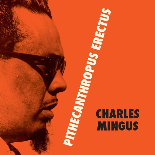 Mingus, Charles: Pithecantropus Erectus