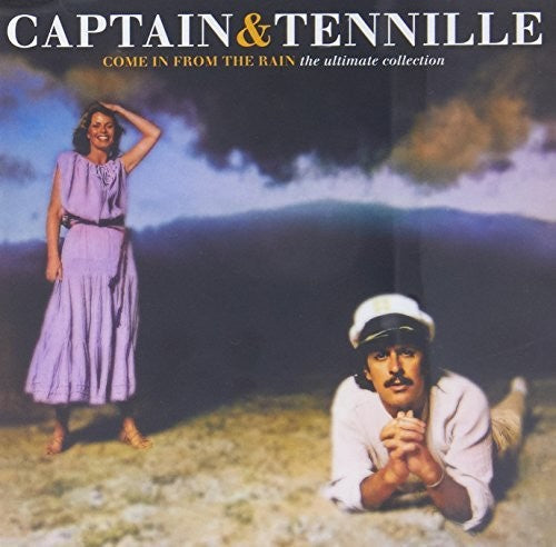 Captain & Tennille: Come In From The Rain: The Ultimate