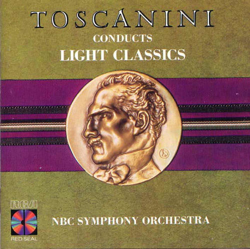 Toscanini / NBC Sym Orch: Conducts Light Class