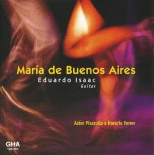 Piazzolla / Isaac: Maria de Buenos Aires