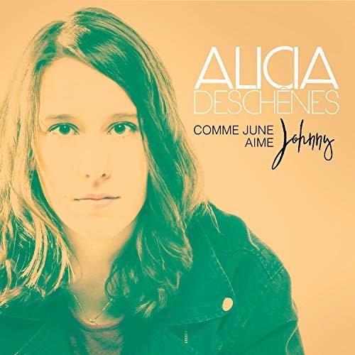 Deschenes, Alicia: Comme June Aime Johnny