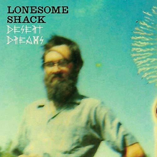 Lonesome Shack: Desert Dreams