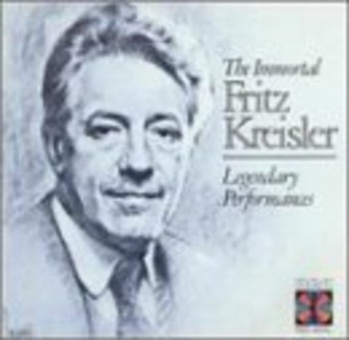 Kreisler, Fritz / Kreisler, Fritz: Immortal