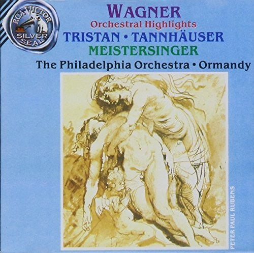 Wagner / Ormandy / Philadelphia Orch: Orchl Highlights