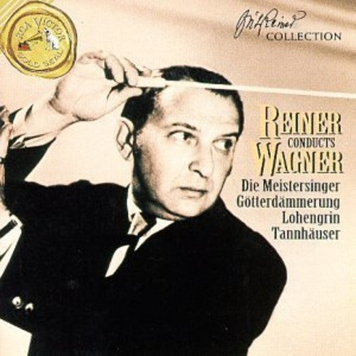 Wagner /: Reiner Conducts Wagner