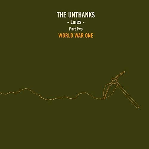 Unthanks: Lines Part Two: World War One