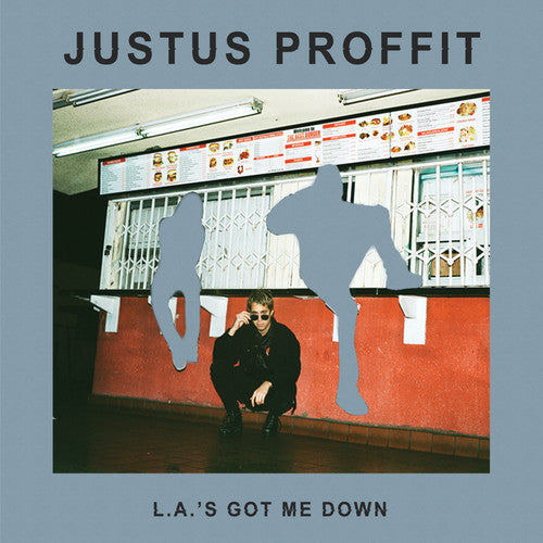 Proffit, Justus: L. A.'s Got Me Down