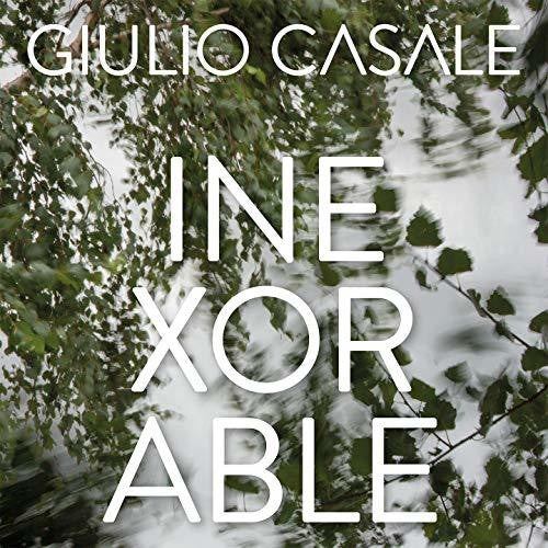 Casale, Giulio: Inexorable