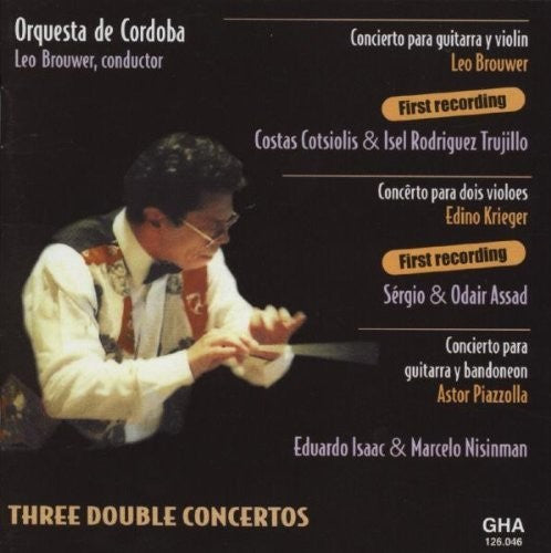 Brouwer / Krieger / Cotsiolis / Assad / Isaac: 3 Double Concertos for Guitar