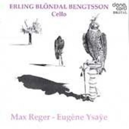 Reger / Ysaye / Bentsson: Bentsson Plays Reger & Ysaye