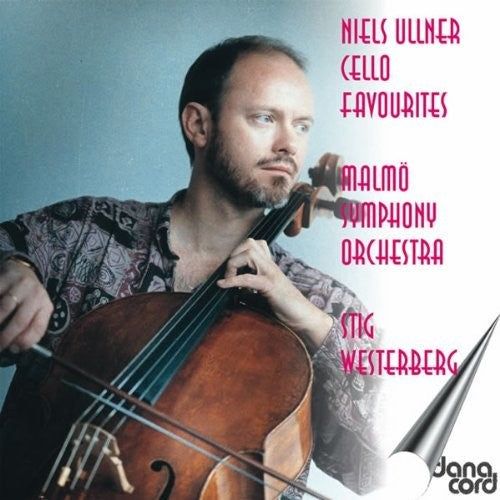 Ullner / Bruch / Faure / Malmo Sym / Westerberg: Cello Favorites