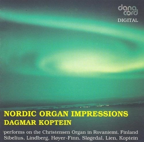 Sibelius / Lindberg / Slogedal / Koptein: Nordic Organ Impressions