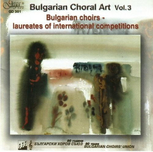 Bulgarian Choir: Bulgarian Choral Art 3