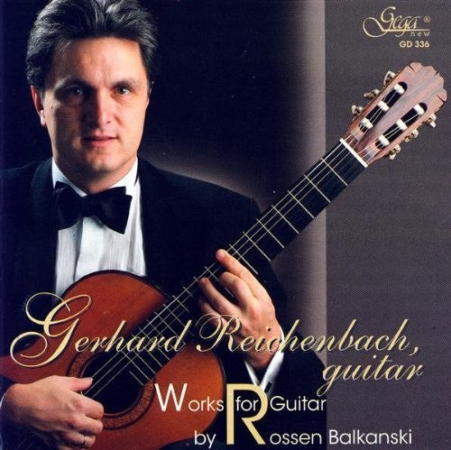 Balkanski / Reichenbach: Works for Guitar By Rossen Balkanski