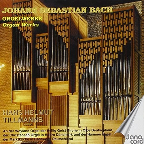 Bach / Tillmanns: Organ Works