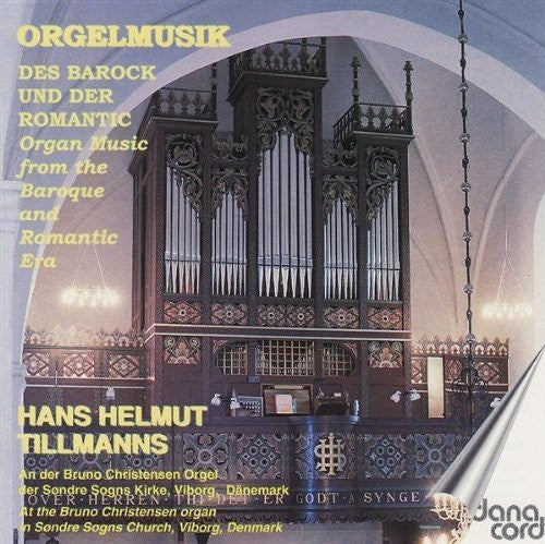 Bach / Mendelssohn / Grieg / Krebs / Tillmanns: Organ Music from the Baroque & Romantic Eras