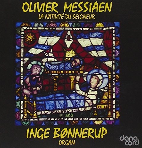 Messiaen / Bonnerup: La Nativite Du Seigneur