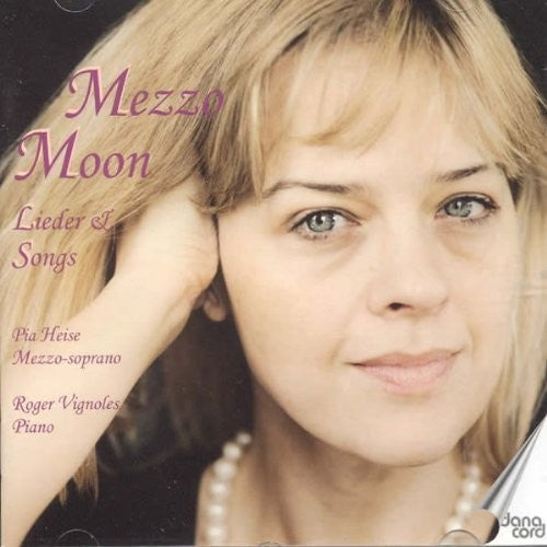 Brahms / Schubert / Reger / Heise / Vignoles: Mezzo Moon