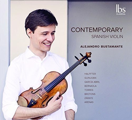 Abril / Bernaola / Bustamante: Contemporary Spanish Violin