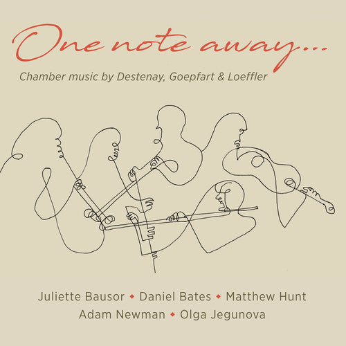 Destenay, Edouard / Bausor, Juliette / Jegunova, Olga: One Note Away