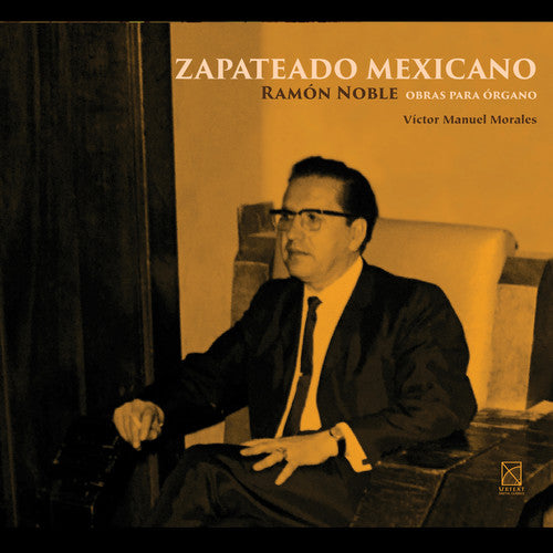 Noble / Morales: Zapateado Mexicano