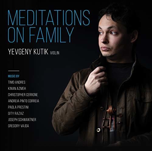 Kutik, Yevgeny: Meditations on Family