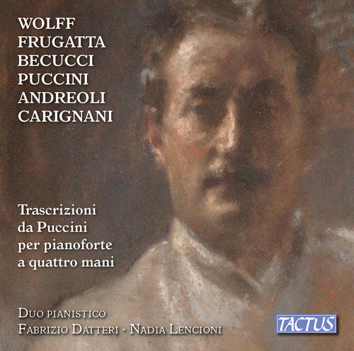 Andreoli / Datteri / Lencioni: Transcriptions from Puccini for Piano Four-Hands