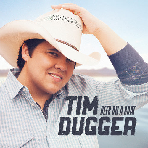 Dugger, Tim: Beer On A Boat