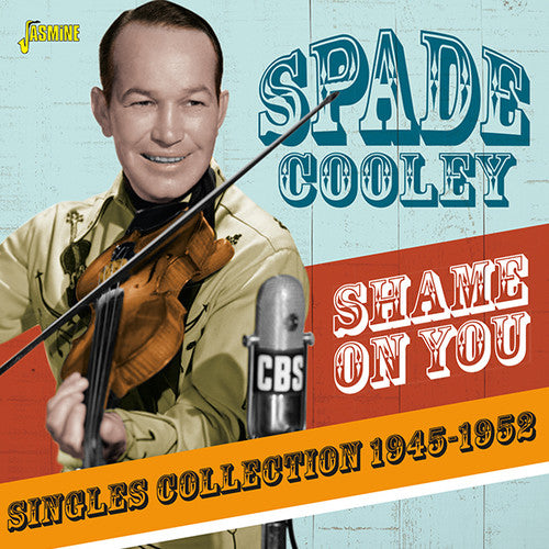 Cooley, Spade: Shame On You: Singles Collection 1945-1952