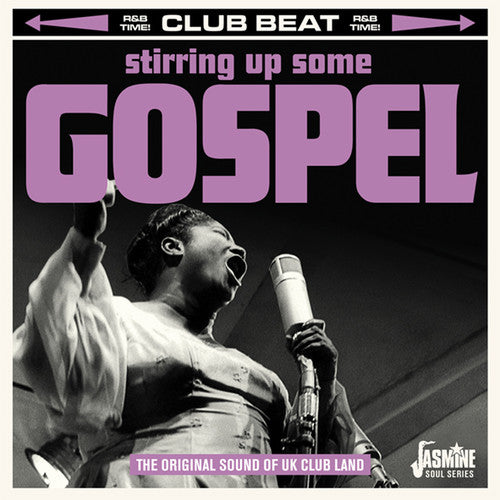 Stirring Up Some Gospel: Original Sound of Uk Club: Stirring Up Some Gospel: Original Sound Of UK Club Land / Various