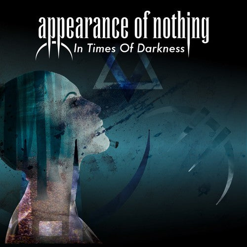 Appearance of Nothing: In Times Of Darkness