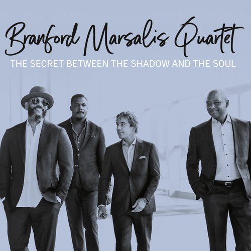 Marsalis, Branford: The Secret Between The Shadow And The Soul