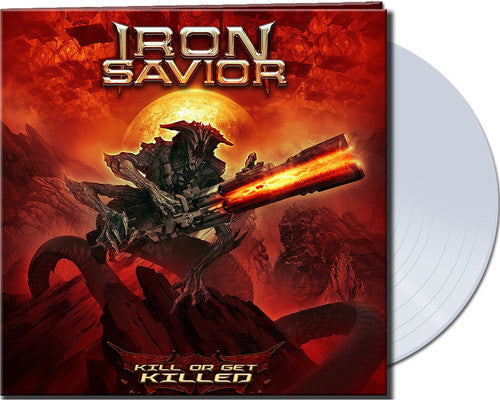 Iron Savior: Kill Or Get Killed (clear Vinyl)