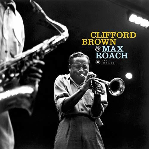 Brown, Clifford / Roach, Max: Clifford Brown & Max Roach