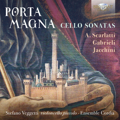 Gabrieli / Veggetti / Ensemble Cordia: Porta Magna